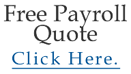 Free Payroll Quote, click here.